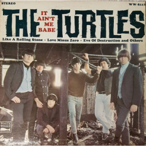 The Turtles - It Ain't Me Babe [Record] - LP - Vinyl - LP