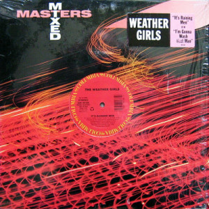 The Weather Girls - It's Raining Men / I'm Gonna Wash That Man Right Outa My Hair [Vinyl] - 12 Inch  - Vinyl - 12" 