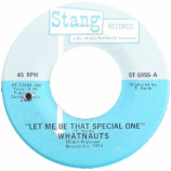 The Whatnauts - Let Me Be That Special One / We'll Always Be Together [Vinyl] - 7 Inch 45 RPM