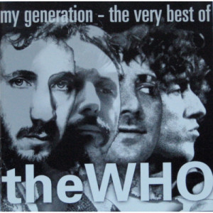 The Who - My Generation - The Very Best Of The Who [Audio CD] The Who - Audio CD - CD - Album
