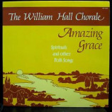 The William Hall Chorale - Amazing Grace [Record] The William Hall Chorale - LP