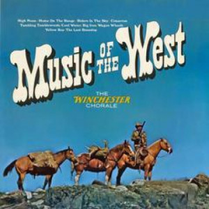 The Winchester Chorale - Music of the West - LP - Vinyl - LP