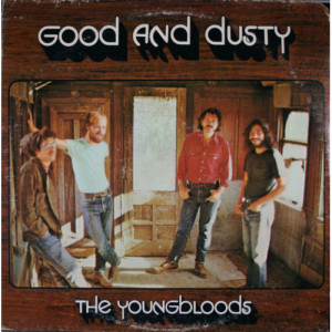 The Youngbloods - Good and Dusty [Vinyl] The Youngbloods - LP - Vinyl - LP