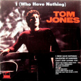 Tom Jones - I (Who Have Nothing) [Vinyl] - LP