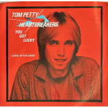 Tom Petty and the Heartbreakers - You Got Lucky / Between Two Worlds [Vinyl] - 7 Inch 45 RPM