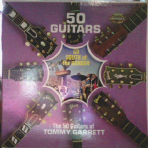 Tommy Garrett - 50 Guitars Go South Of The Border - LP - Vinyl - LP