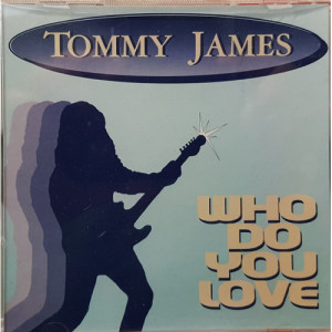 Tommy James - Who Do You Love [Audio CD] - Audio CD - CD - Album