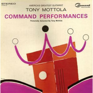 Tony Mottola - Command Performances [Vinyl] Tony Mottola - LP - Vinyl - LP