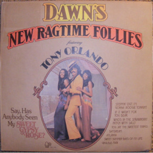 Tony Orlando and Dawn - Dawn's New Ragtime Follies [Record] - LP - Vinyl - LP