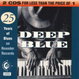 Tracy Nelson / Robert Nighthawk / J.B. Hutto / Marcia Ball - Deep Blue: 25 Years Of Blues [Audio CD] - Audio CD
