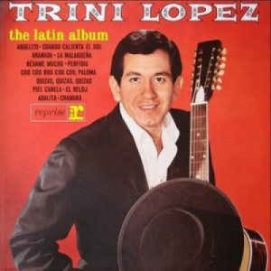 Trini Lopez - The Latin Album [Record] - LP - Vinyl - LP