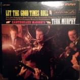 Turk Murphy's San Francisco Jazz Band - Let The Good Times Roll - LP