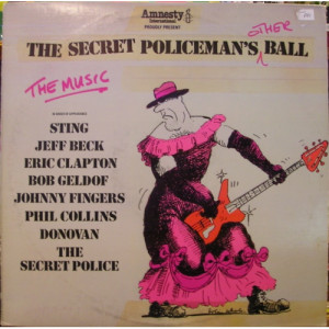 Various Artists: Sting; Jeff Beck & Eric Clapton; Bob Geldof; Phil Collins; Donovan; The Secret Police - The Secret Policeman's Other Ball - The Music [Record] - LP - Vinyl - LP