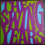 Various Artists - The Swing Years [Vinyl] - LP