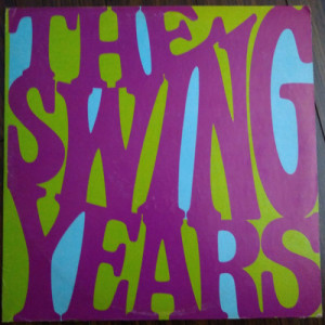 Various Artists - The Swing Years [Vinyl] - LP - Vinyl - LP