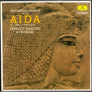 Various Artists - Triumphal March From ''Aida'' And Other Great Operatic Marches & Choruses [Vinyl - Vinyl - LP