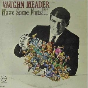 Vaughn Meader - Have Some Nuts!!! - LP - Vinyl - LP