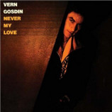 Vern Gosdin - Never My Love [Vinyl] - LP