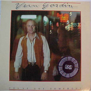Vern Gosdin - You've Got Somebody [Vinyl] - LP - Vinyl - LP
