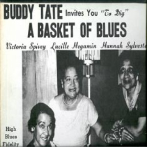Victoria Spivey Lucille Hegamin Hannah Sylvester - Buddy Tate Invites You To Dig A Basket Of Blues - LP - Vinyl - LP