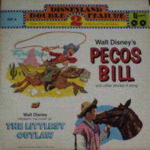 Walt Disney - Pecos Bill & The Littlest Outlaw [Vinyl] - LP - Vinyl - LP