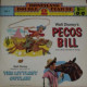 Pecos Bill & The Littlest Outlaw [Vinyl] - LP