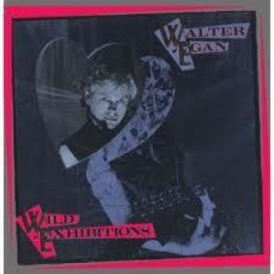 Walter Egan - Wild Exhibition [Vinyl] - LP - Vinyl - LP