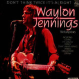 Waylon Jennings - Don't Think Twice It's Alright: The Early Years [Vinyl] - LP