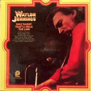 Waylon Jennings - Only Daddy That'll Walk the Line [Vinyl] - LP - Vinyl - LP
