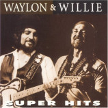 Waylon & Willie - Super Hits [Audio CD] Waylon & Willie - Audio CD