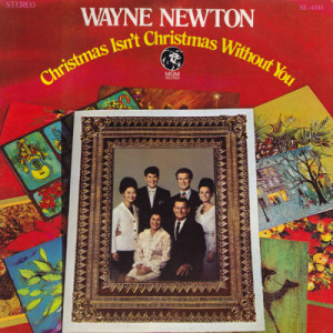 Wayne Newton - Christmas Isn't Christmas Without You [Vinyl] - LP - Vinyl - LP