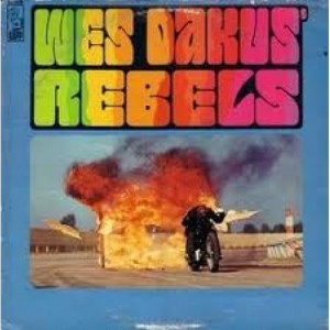 Wes Dakus' Rebels - Wes Dakus' Rebels [Vinyl] - LP - Vinyl - LP