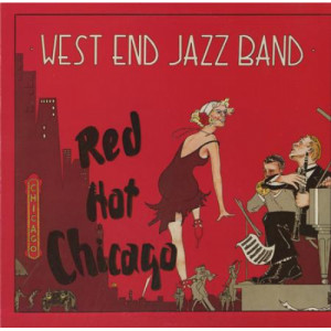 West End Jazz Band - Red Hot Chicago [Vinyl] - LP - Vinyl - LP