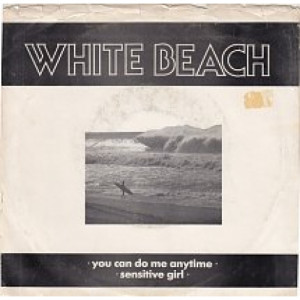 White Beach - You Can Do Me Anytime / Sensitive Girl [Vinyl] - 7 Inch 45 RPM - Vinyl - 7"
