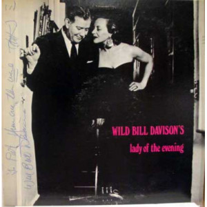 Wild Bill Davison - Wild Bill Davison's Lady Of The Evening - LP - Vinyl - LP