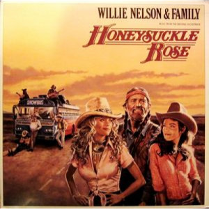 Willie Nelson & Family - Honeysuckle Rose (Music From The Original Soundtrack) [Record] - LP - Vinyl - LP
