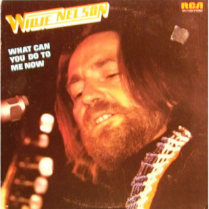 Willie Nelson - What Can You Do To Me Now [Vinyl] - LP - Vinyl - LP