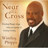 Wintley Phipps - Near the Cross [Audio CD] - Audio CD