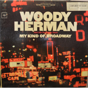 Woody Herman And The Swingin' Herd - My Kind Of Broadway [Vinyl] Woody Herman And The Swingin' Herd - LP - Vinyl - LP