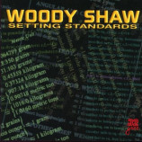 Woody Shaw - Setting Standards [Audio CD] - Audio CD
