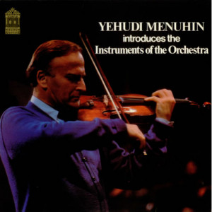 Yehudi Menuhin - Introduces The Instruments Of The Orchestra [Vinyl] - LP - Vinyl - LP