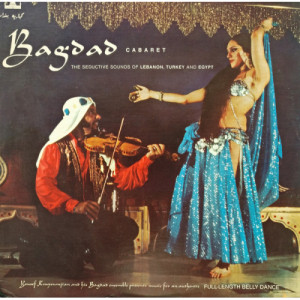 Yousef Kouyoumjian And His Bagdad Ensemble - Bagdad Cabaret: The Seductive Sounds Of Lebanon Turkey And Egypt [Vinyl] - LP - Vinyl - LP