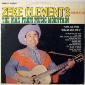 Zeke Clements - The Man From Music Mountain - LP - Vinyl - LP