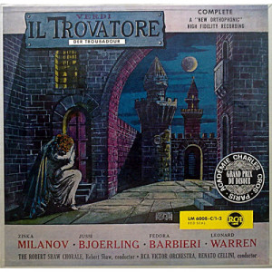 Zinka Milanov / Jussi Bjoerling / Fedora Barbieri / Leonard Warren / The Robert Shaw Chorale / Robert Shaw / RCA Victor Orchestr - Verdi Il Trovatore (Der Troubadour) - LP - Vinyl - LP