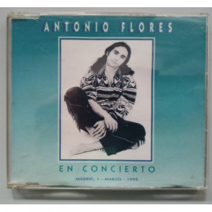 Antonio Flores - En Concierto (madrid, 1 - Marzo - 1995) - CD - CD - Album