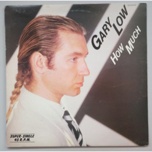 Gary Low - How Much - 12 - Vinyl - 12" 