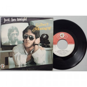 Gilbert MontagnÃ© - Just For Tonight - 7 - Vinyl - 7"