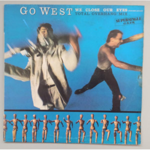 Go West - We Close Our Eyes (total Overhang Mix) - 12 - Vinyl - 12" 