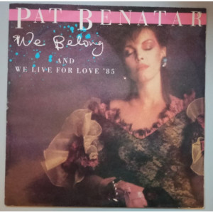 Pat Benatar - We Belong - 12 - Vinyl - 12" 