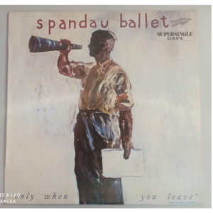 Spandau Ballet - Only When You Leave - 12 - Vinyl - 12" 